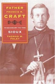 Cover of: Father Francis M. Craft, Missionary to the Sioux