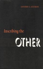 Cover of: Inscribing the other by Sander L. Gilman