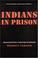 Cover of: Indians in prison