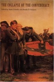 Cover of: The collapse of the Confederacy by edited by Mark Grimsley and Brooks D. Simpson.