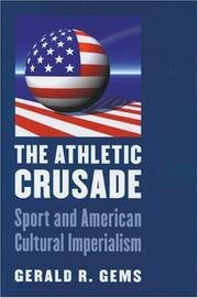 The athletic crusade by Gerald R. Gems