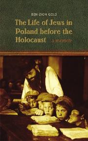 Cover of: The Life of Jews in Poland before the Holocaust by Ben-Zion Gold