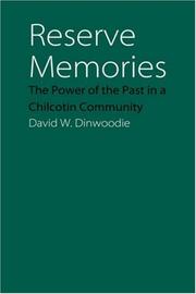 Cover of: Reserve Memories: The Power of the Past in a Chilcotin Community (Studies in the Anthropology of North Ame)