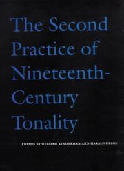 Cover of: The second practice of nineteenth-century tonality by edited by William Kinderman and Harald Krebs.