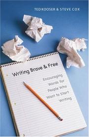 Cover of: Writing brave and free: encouraging words for people who want to start writing