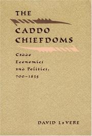 The Caddo chiefdoms by David La Vere