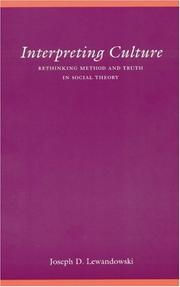Cover of: Interpreting Culture: Rethinking Method and Truth in Social Theory (Modern German Culture and Literature)