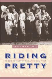 Cover of: Riding Pretty: Rodeo Royalty in the American West (Women in the West)