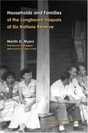 Households and families of the Longhouse Iroquois at Six Nations Reserve by Merlin G. Myers