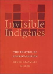 Cover of: Invisible Indigenes by Bruce Granville Miller, Bruce Granville Miller