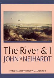 The river and I by John Gneisenau Neihardt