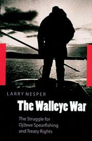 Cover of: The Walleye War: the struggle for Ojibwe spearfishing and treaty rights