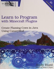 Cover of: Learn to Program with Minecraft Plugins: Create Flaming Cows in Java Using CanaryMod