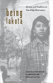 Cover of: Being Lakota by Larissa Petrillo, Melda Trejo, Lupe Trejo