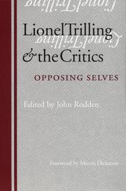 Cover of: Lionel Trilling and the Critics: Opposing Selves