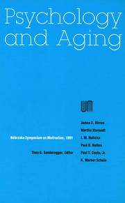 Cover of: Nebraska Symposium on Motivation, 1991, Volume 39: Psychology and Aging (Nebraska Symposium on Motivation)