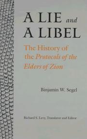 Cover of: A lie and a libel: the history of the Protocols of the Elders of Zion