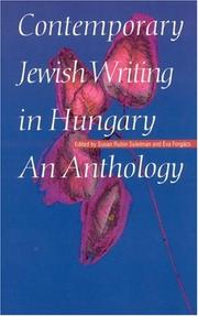 Contemporary Jewish Writing in Hungary by Éva Forgács, Susan Rubin Suleiman