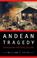 Cover of: Andean Tragedy