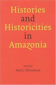 Cover of: Histories and Historicities in Amazonia by Neil L. Whitehead