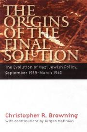 Cover of: The Origins of the Final Solution by Christopher R. Browning