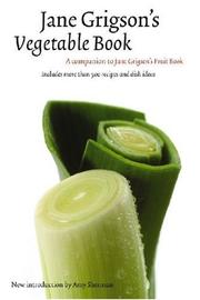 Cover of: Jane Grigson's Vegetable Book (At Table)