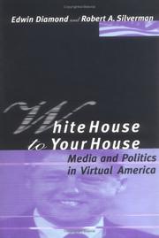 Cover of: White House to Your House by Edwin Diamond, Robert A. Silverman