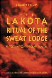Cover of: The Lakota Ritual of the Sweat Lodge by Raymond A. Bucko