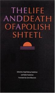 Cover of: The Life and Death of a Polish Shtetl