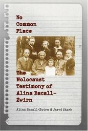 Cover of: No Common Place: The Holocaust Testimony of Alina Bacall-Zwirn