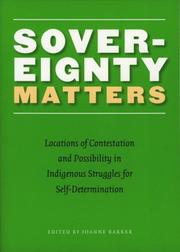 Cover of: Sovereignty Matters: Locations of Contestation and Possibility in Indigenous Struggles for Self-Determination (Contemporary Indigenous Issues)
