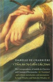 There Are No Letters Like Yours by Isabelle de Charriere, Constant d'Hermenches