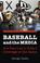 Cover of: Baseball and the Media