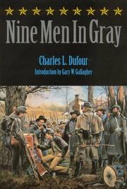 Nine men in gray by Charles L. Dufour