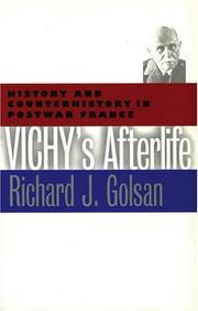 Cover of: Vichy's afterlife by Richard Joseph Golsan