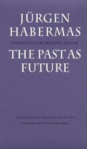 Cover of: The past as future: Vergangenheit als Zukunft