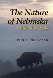 Cover of: The Nature of Nebraska: Ecology and Biodiversity (Natural History)