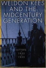 Cover of: Weldon Kees and the Midcentury Generation: Letters, 1935-1955