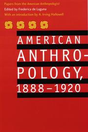 Cover of: American anthropology, 1888-1920 by edited by Frederica de Laguna ; with an introduction by A. Irving Hallowell.