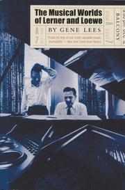 Musical Worlds of Lerner and Loewe by Gene Lees
