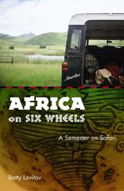 Cover of: Africa on Six Wheels: A Semester on Safari