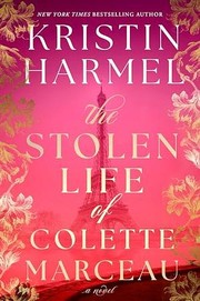 Cover of: The Stolen Life of Colette Marceau: A novel