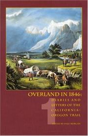 Cover of: Overland in 1846, Volume 1 by Dale Lowell Morgan, Dale Lowell Morgan