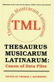 Cover of: Thesaurus Musicarum Latinarum: Canon of Data Files (Publications of the Center for the History of Music Theory and Literature)