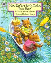 How Do You Say It Today, Jesse Bear by Nancy White Carlstrom