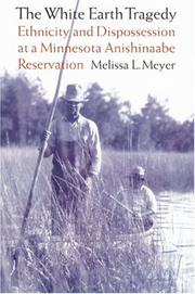 Cover of: The White Earth tragedy by Melissa L. Meyer