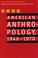Cover of: American Anthropology, 1946-1970