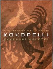 Cover of: Kokopelli by Ekkehart Malotki, Ekkehart Malotki