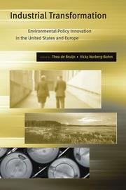 Cover of: Industrial Transformation: Environmental Policy Innovation in the United States and Europe