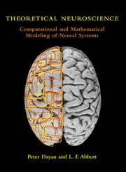 Cover of: Theoretical Neuroscience by Peter Dayan, L. F. Abbott